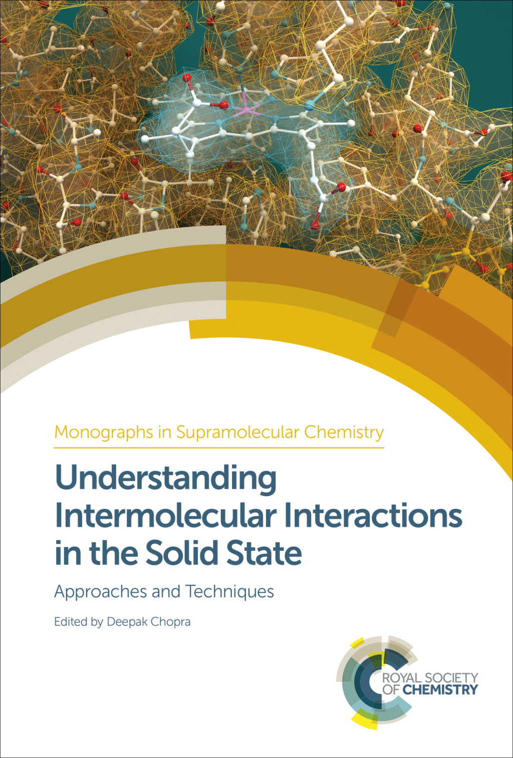 Understanding Intermolecular Interactions in the Solid State Approaches and Techniques 1st Edition