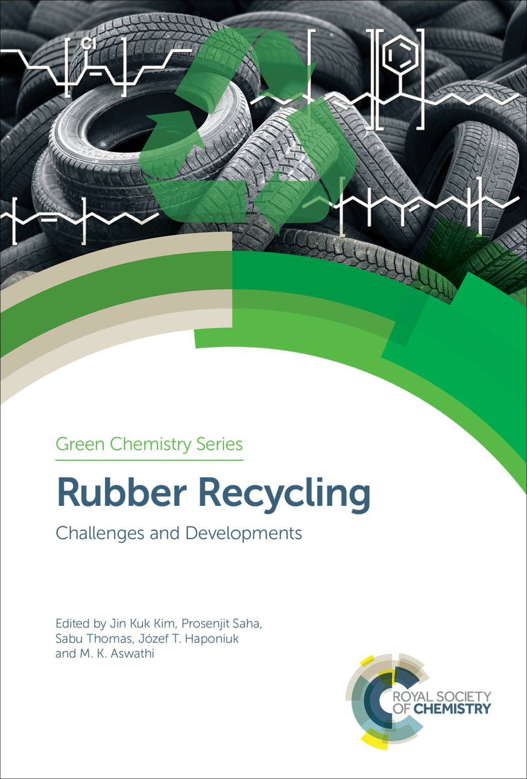 Rubber Recycling Challenges and Developments 1st Edition
