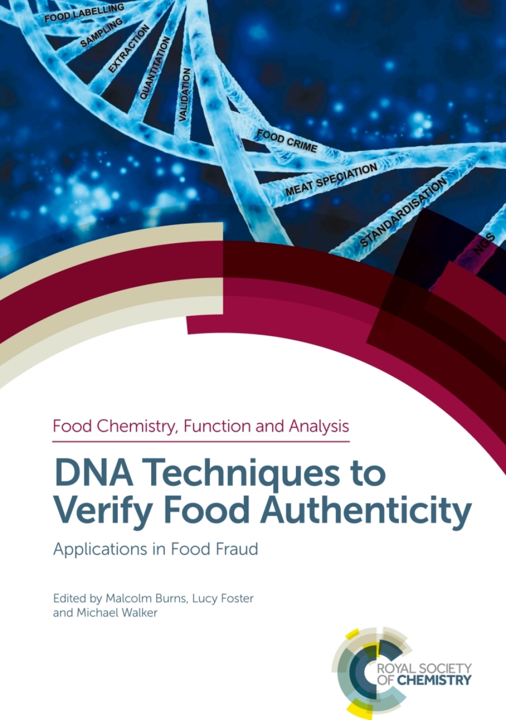 DNA Techniques to Verify Food Authenticity Applications in Food Fraud 1st Edition