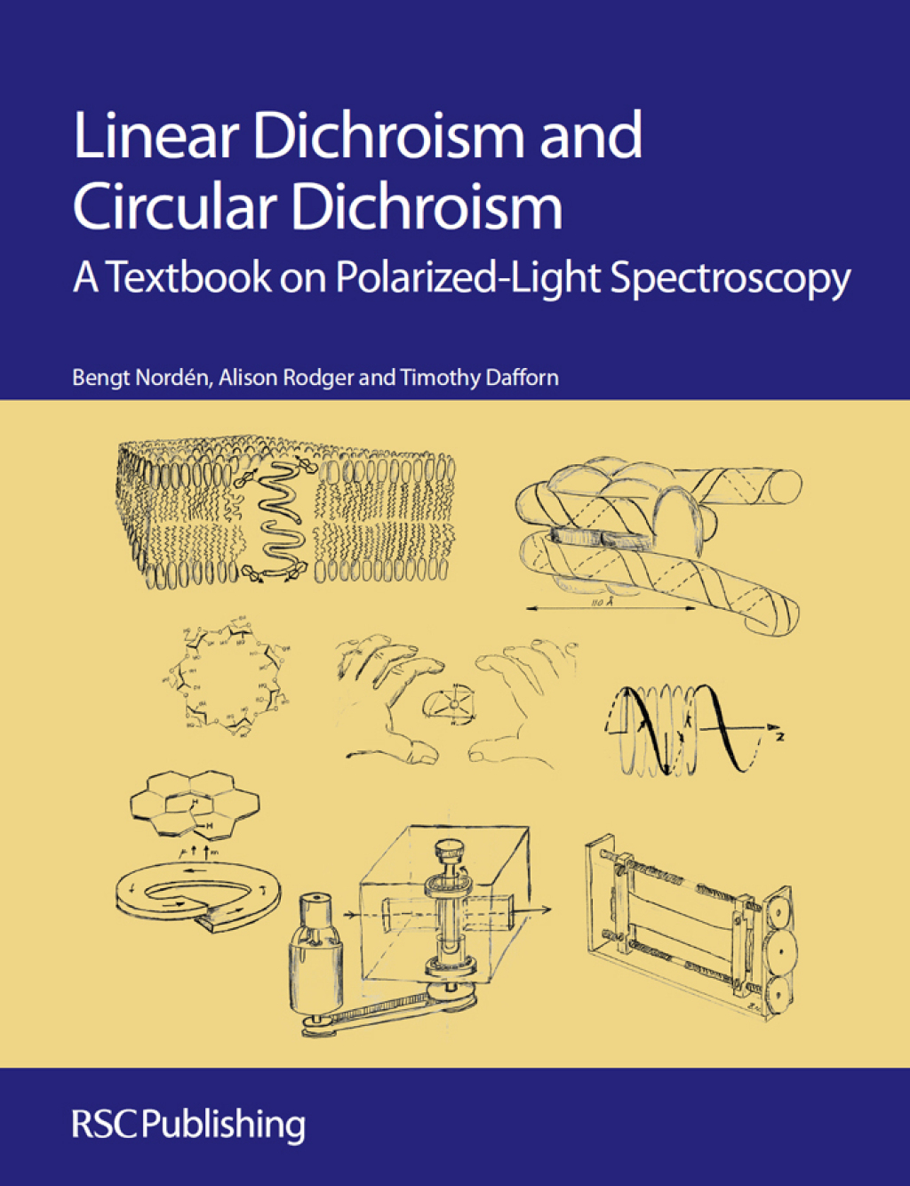 Linear Dichroism and Circular Dichroism A Textbook on Polarized-Light Spectroscopy 1st Edition