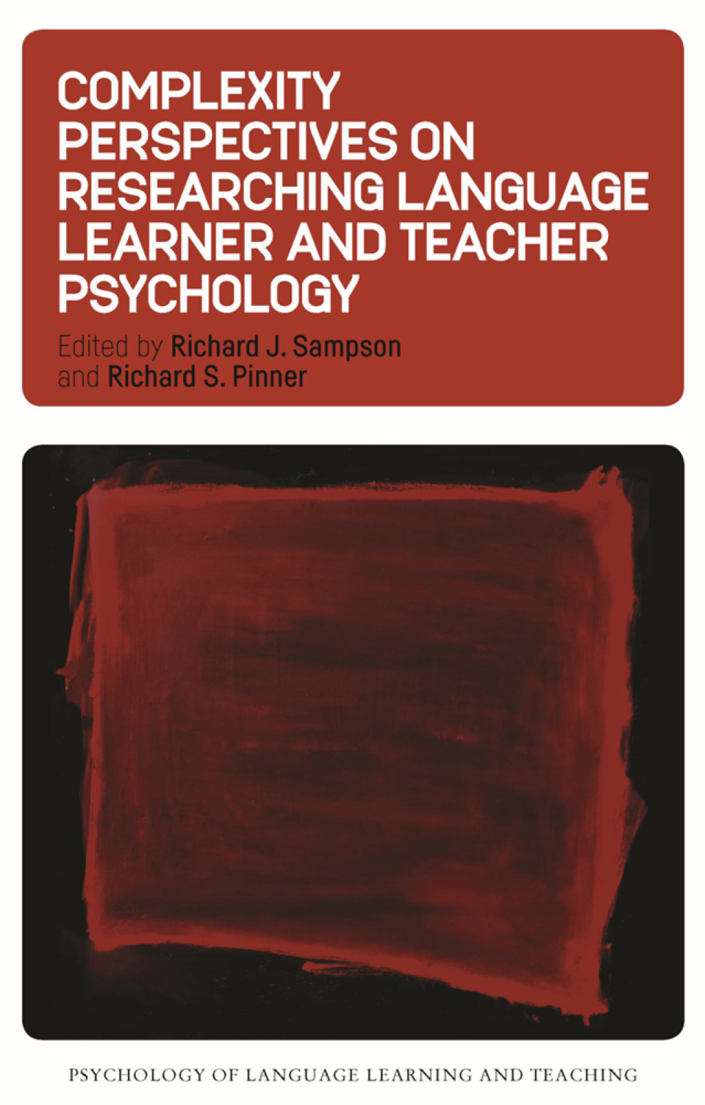 Complexity Perspectives on Researching Language Learner and Teacher Psychology 1st Edition