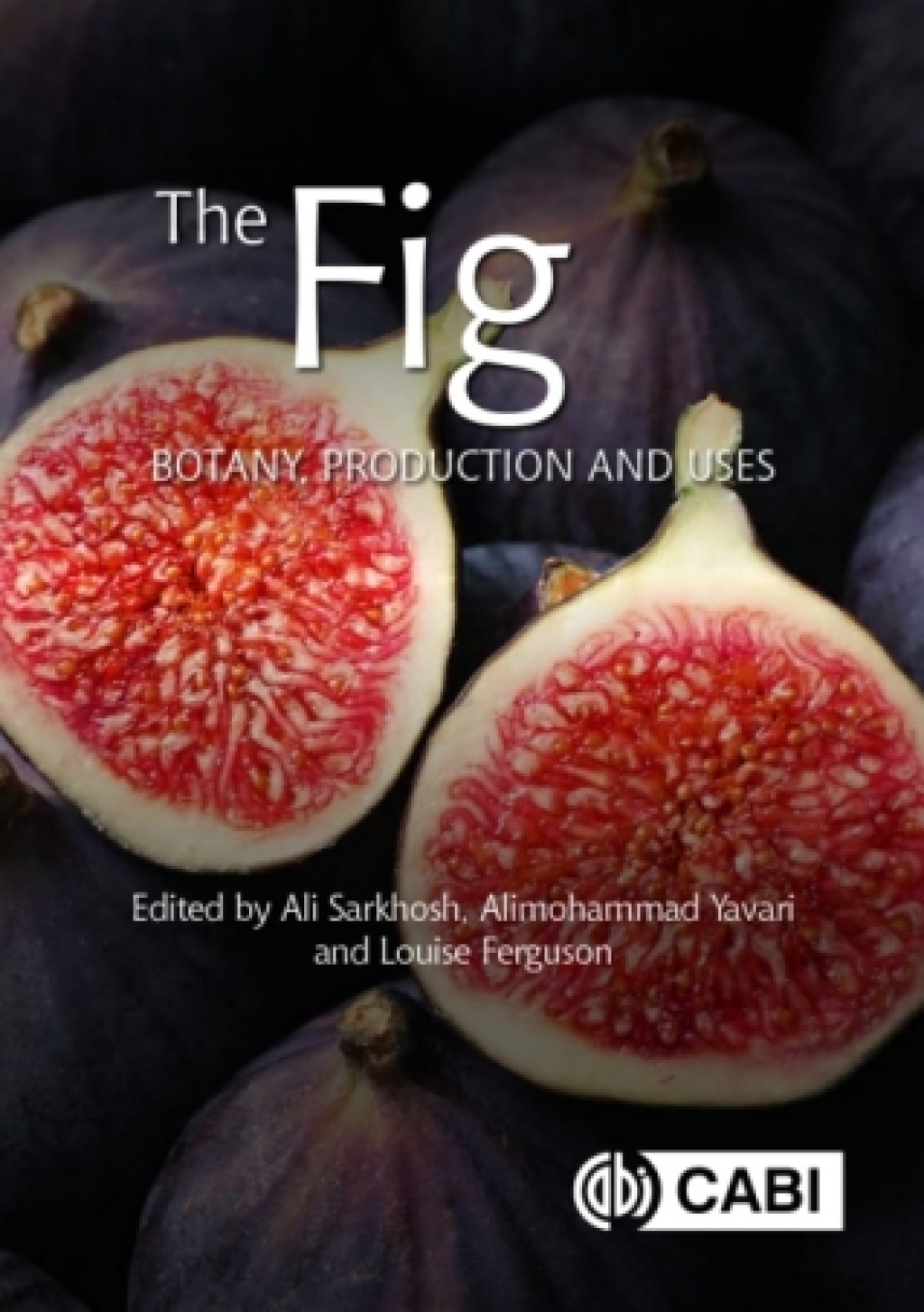 The Fig Botany, Production and Uses 