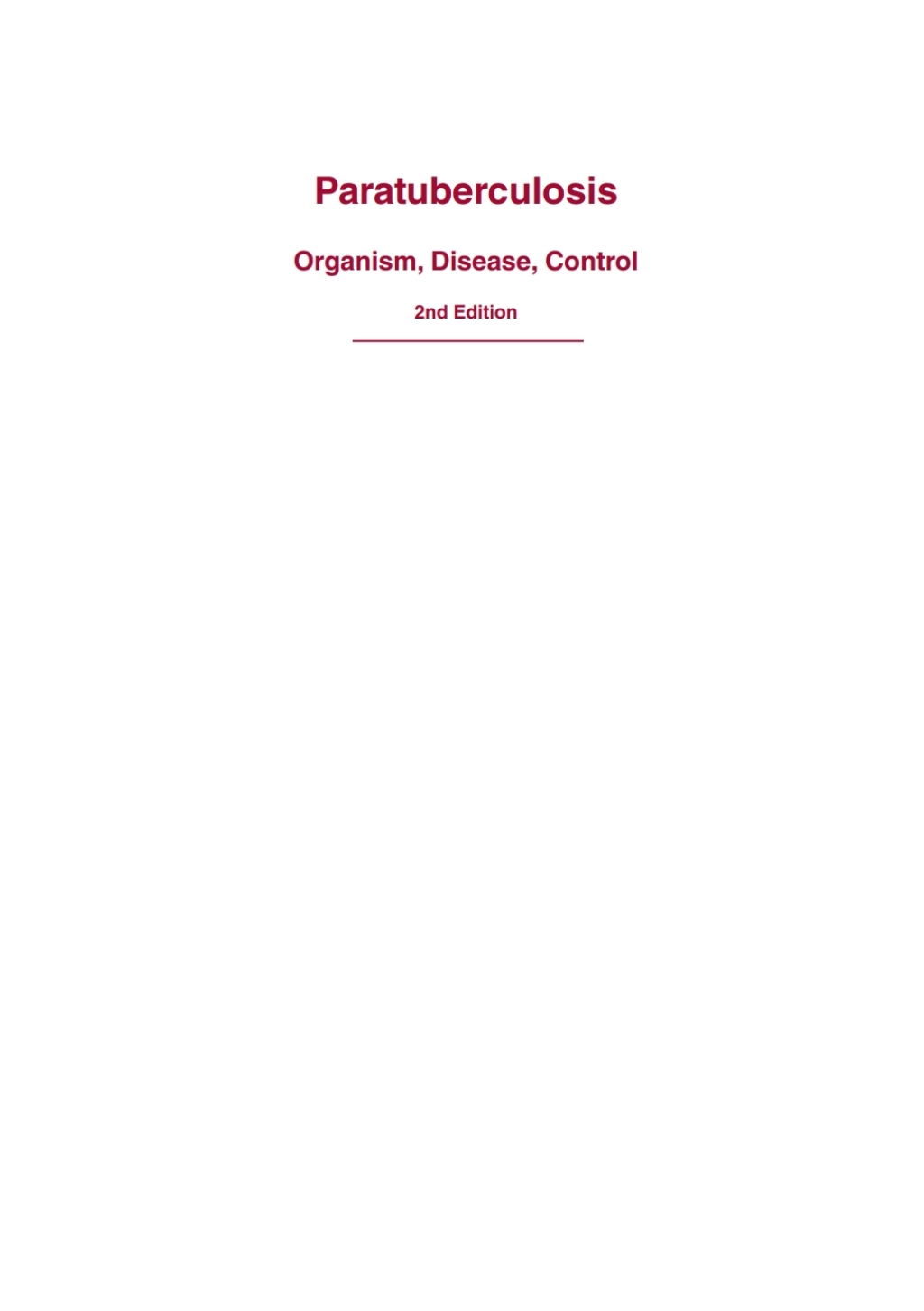 Paratuberculosis Organism, Disease, Control 2nd Edition