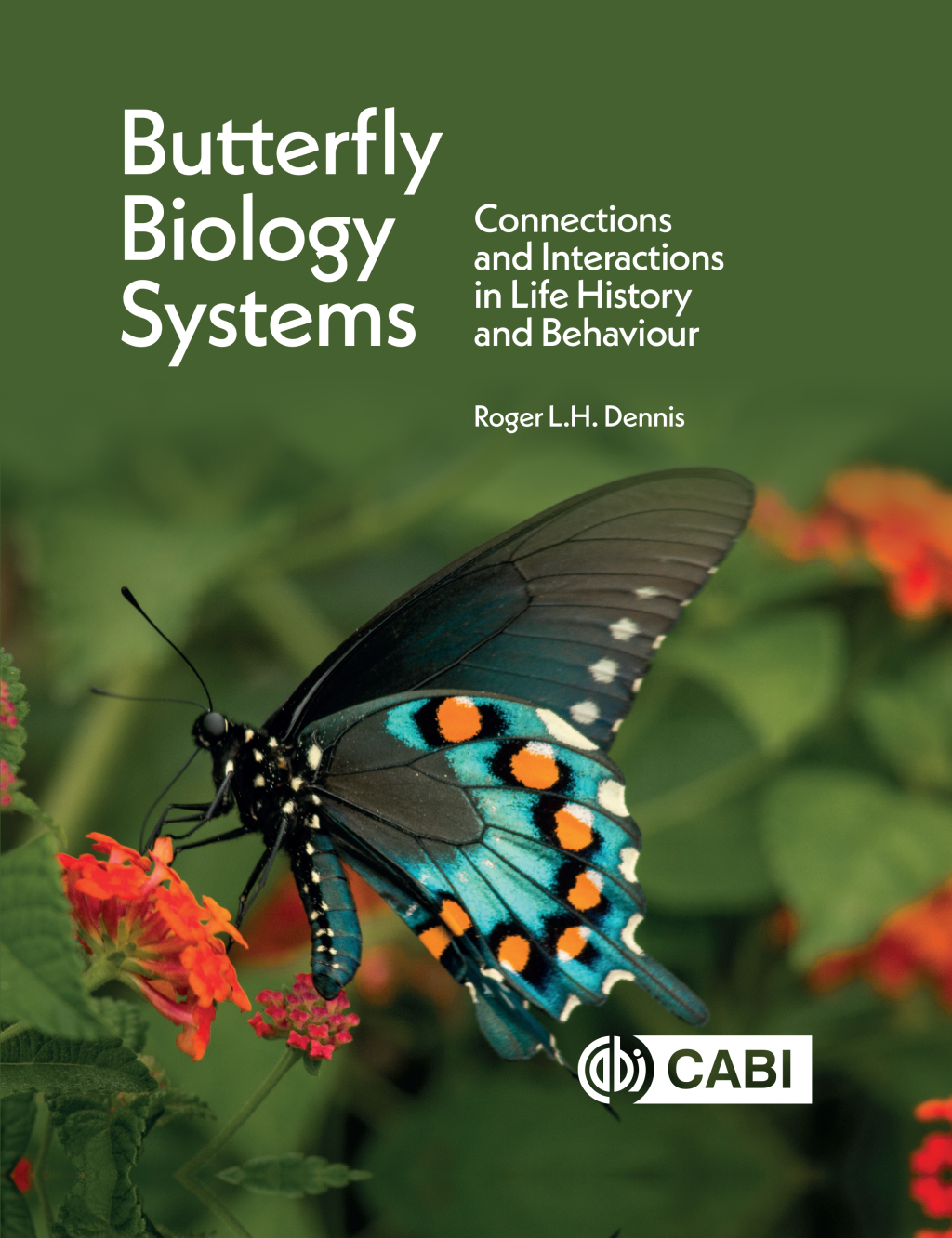 Butterfly Biology Systems Connections and Interactions in Life History and Behaviour 