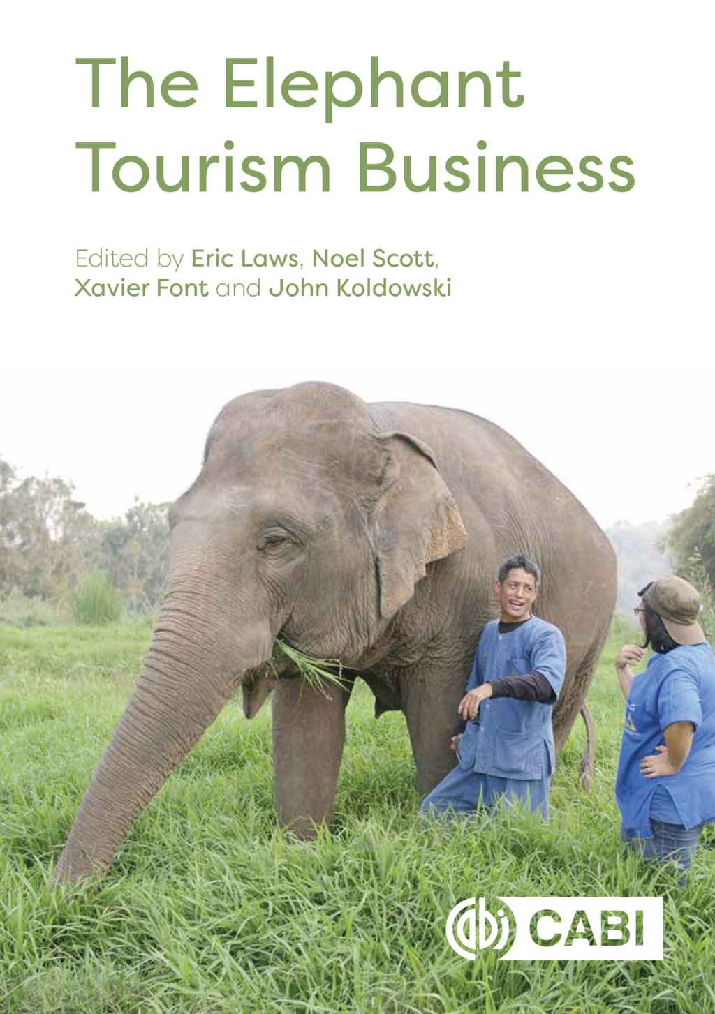 The Elephant Tourism Business 1st Edition
