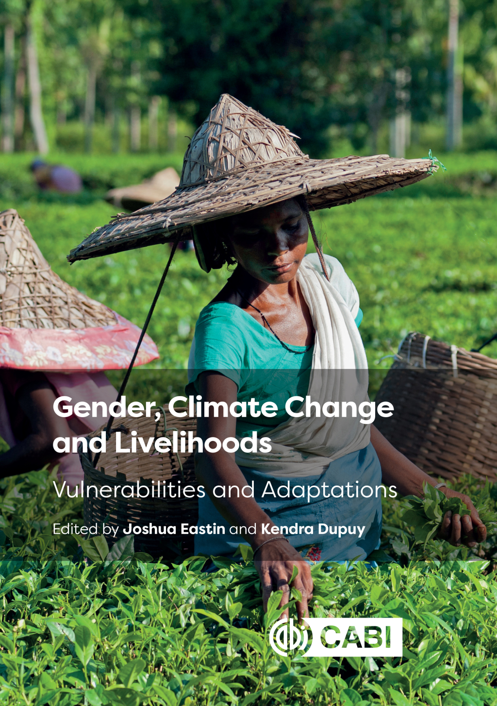 Gender, Climate Change and Livelihoods Vulnerabilities and Adaptations 