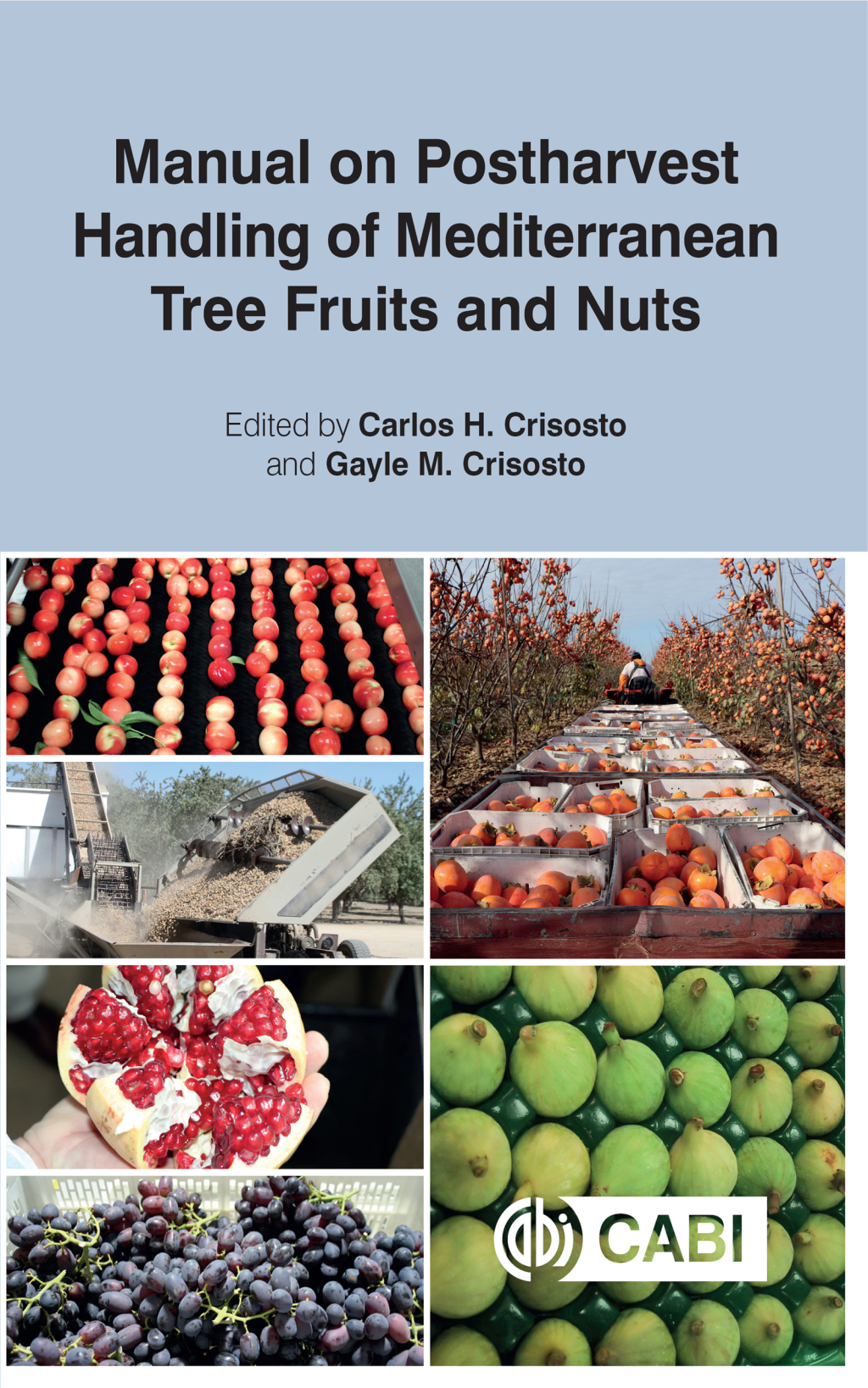 Manual on Postharvest Handling of Mediterranean Tree Fruits and Nuts 1st Edition
