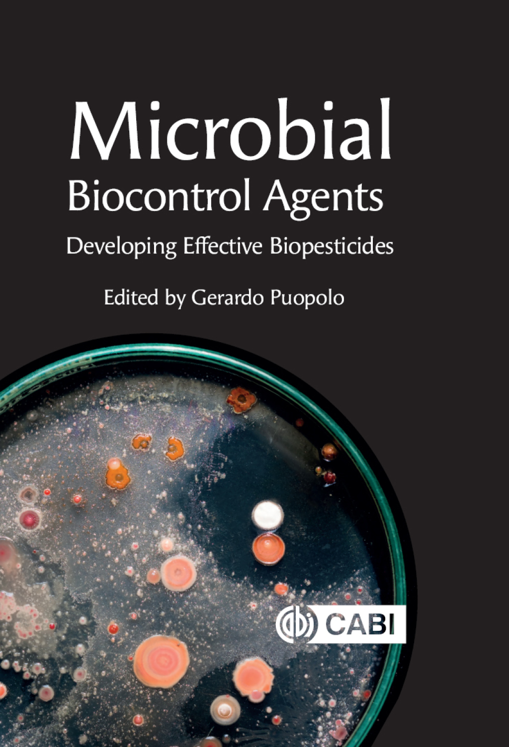 Microbial Biocontrol Agents Developing Effective Biopesticides 