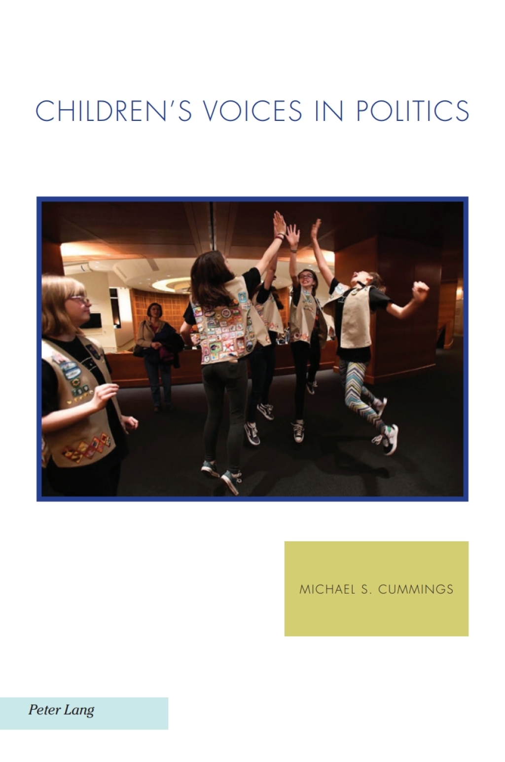 Children's Voices in Politics 1st Edition