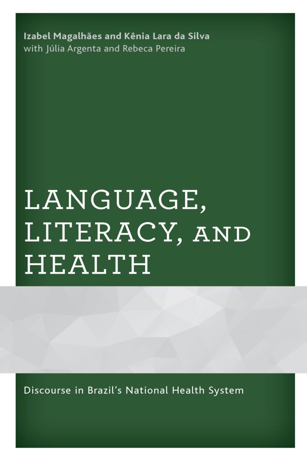 Language, Literacy, and Health Discourse in BrazilÃ¢â‚¬â„¢s National Health System 