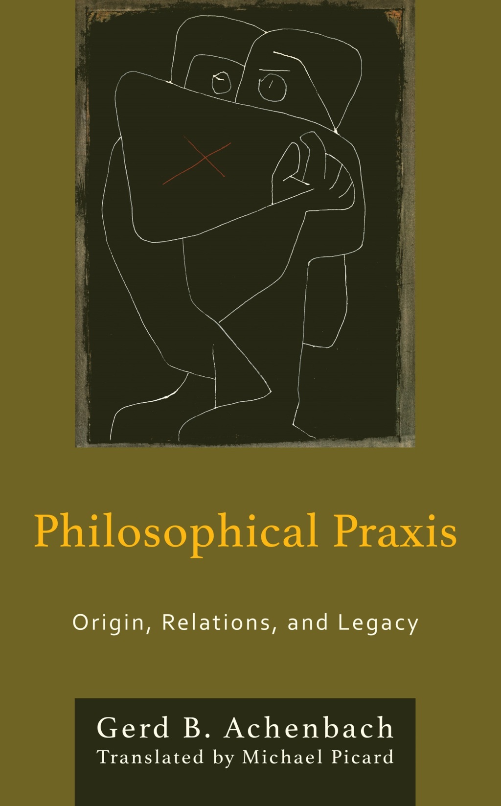 Philosophical Praxis Origin, Relations, and Legacy 