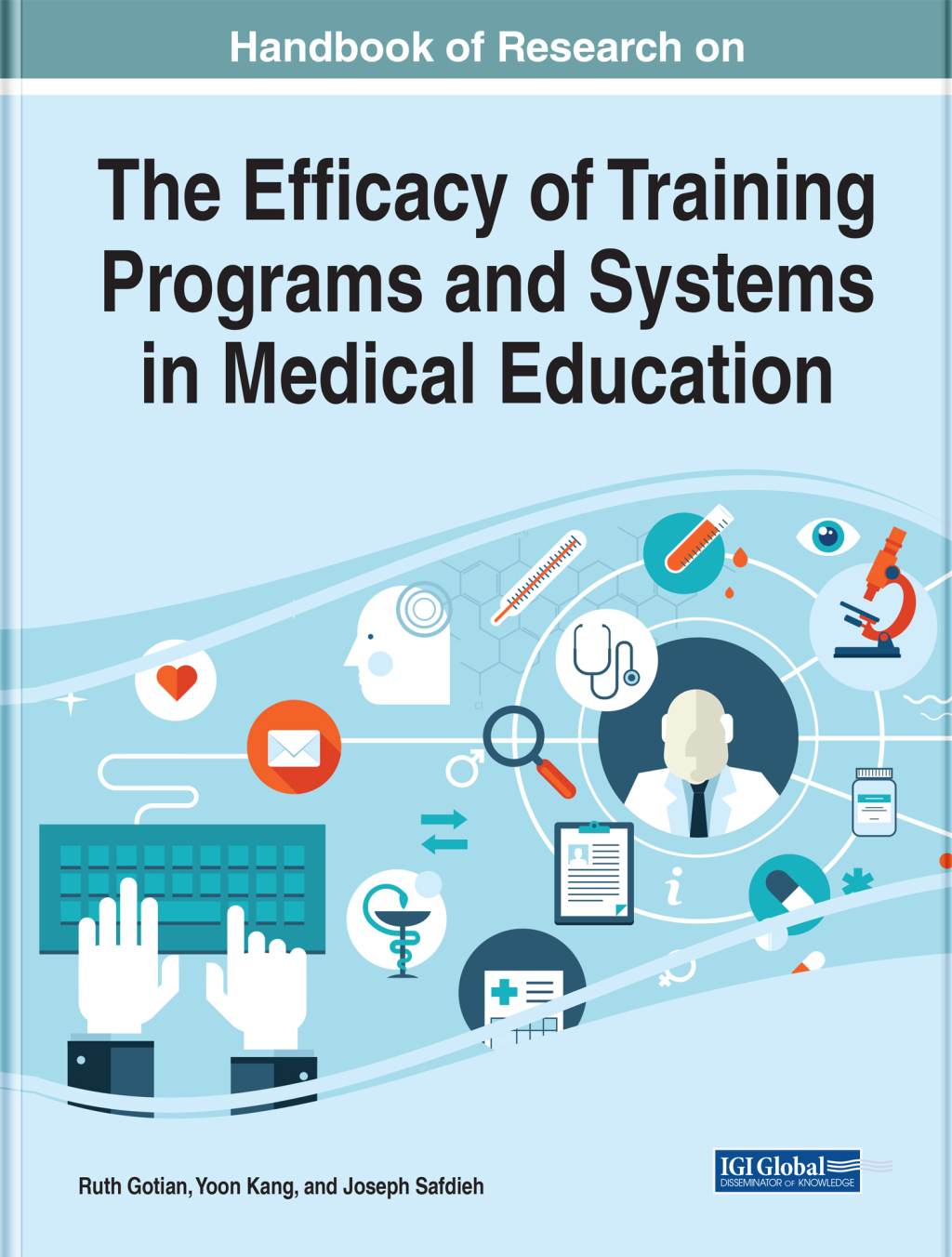 Handbook of Research on the Efficacy of Training Programs and Systems in Medical Education 