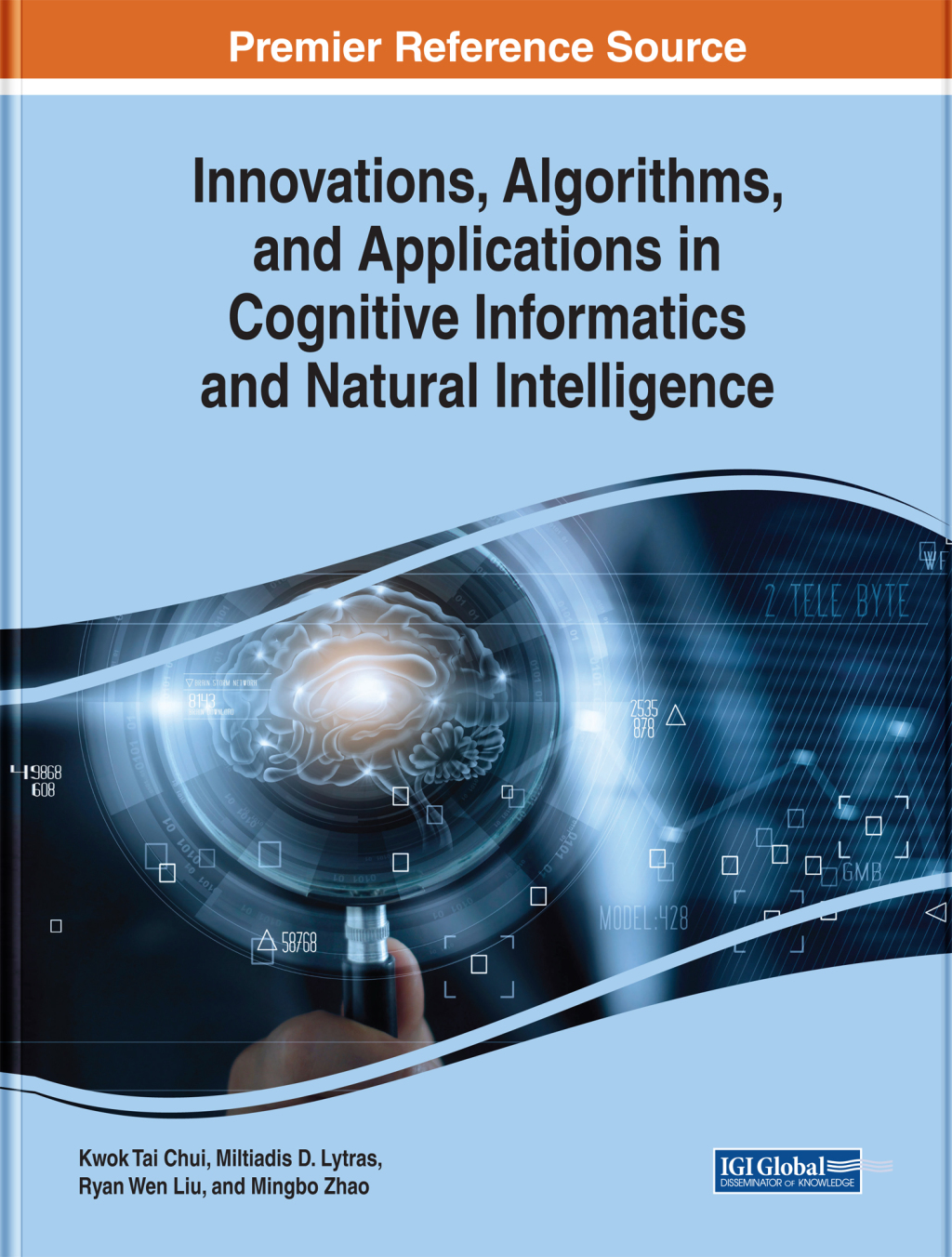 Innovations, Algorithms, and Applications in Cognitive Informatics and Natural Intelligence 