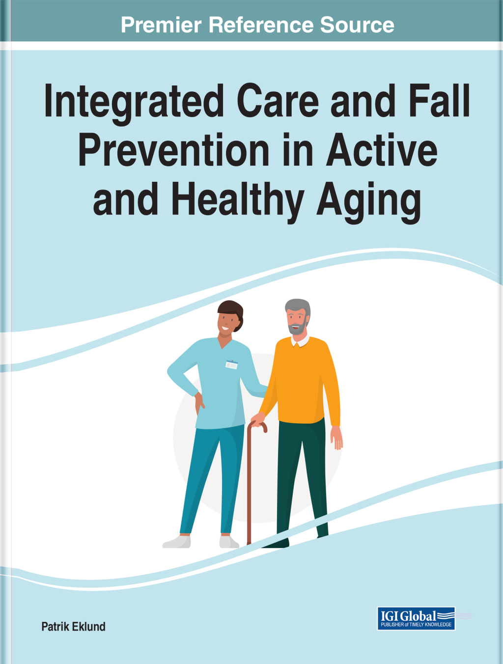 Integrated Care and Fall Prevention in Active and Healthy Aging 