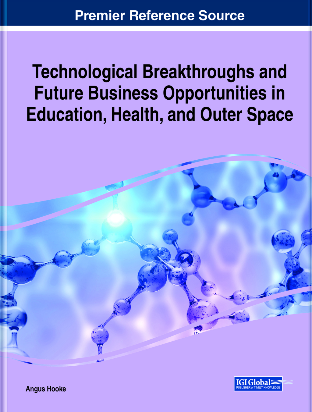 Technological Breakthroughs and Future Business Opportunities in Education, Health, and Outer Space 