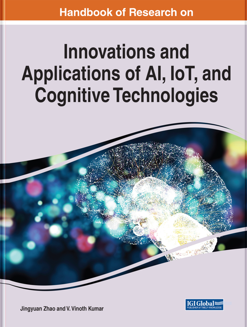 Handbook of Research on Innovations and Applications of AI, IoT, and Cognitive Technologies 