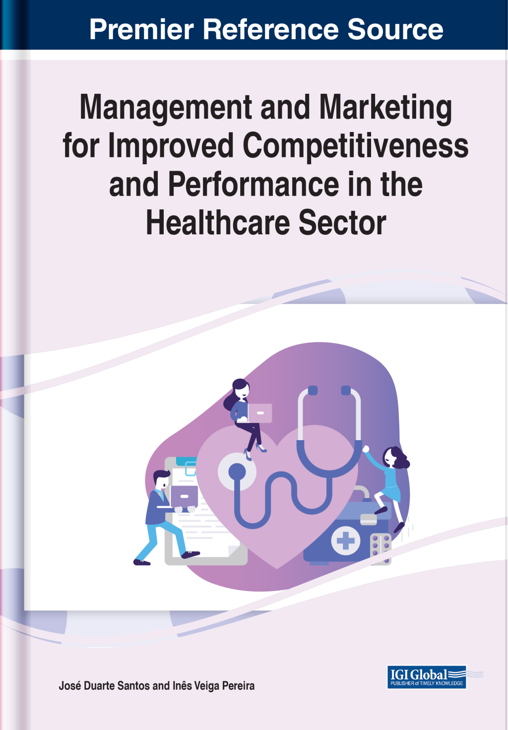 Management and Marketing for Improved Competitiveness and Performance in the Healthcare Sector 