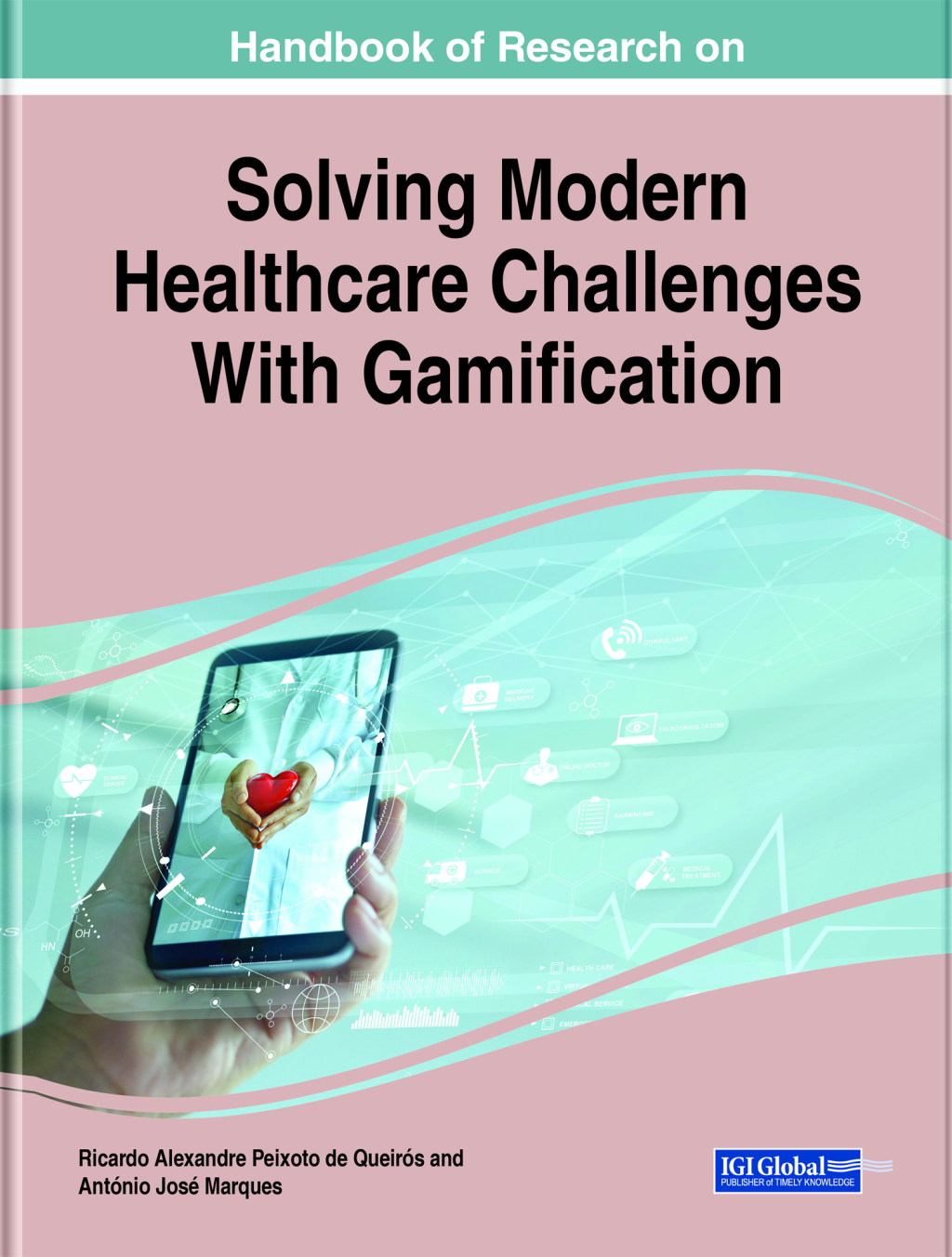 Handbook of Research on Solving Modern Healthcare Challenges With Gamification 