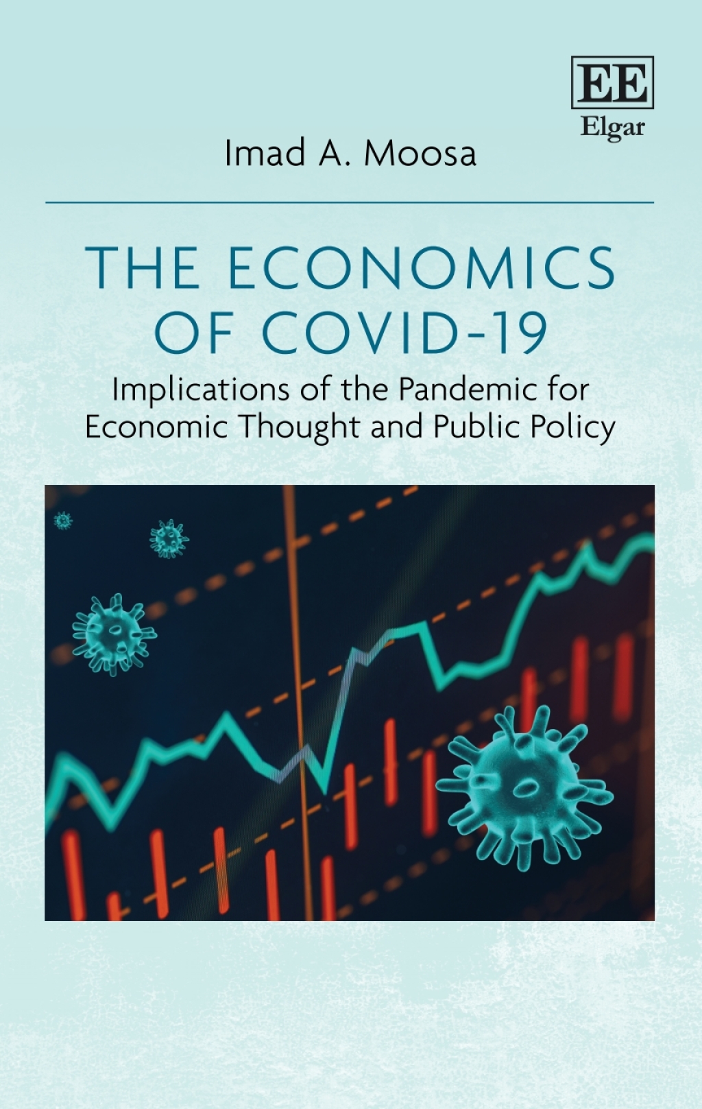 The Economics of COVID-19 1st Edition