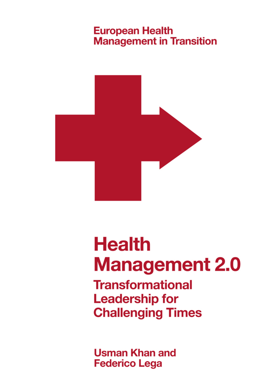 Health Management 2.0 Transformational Leadership for Challenging Times 
