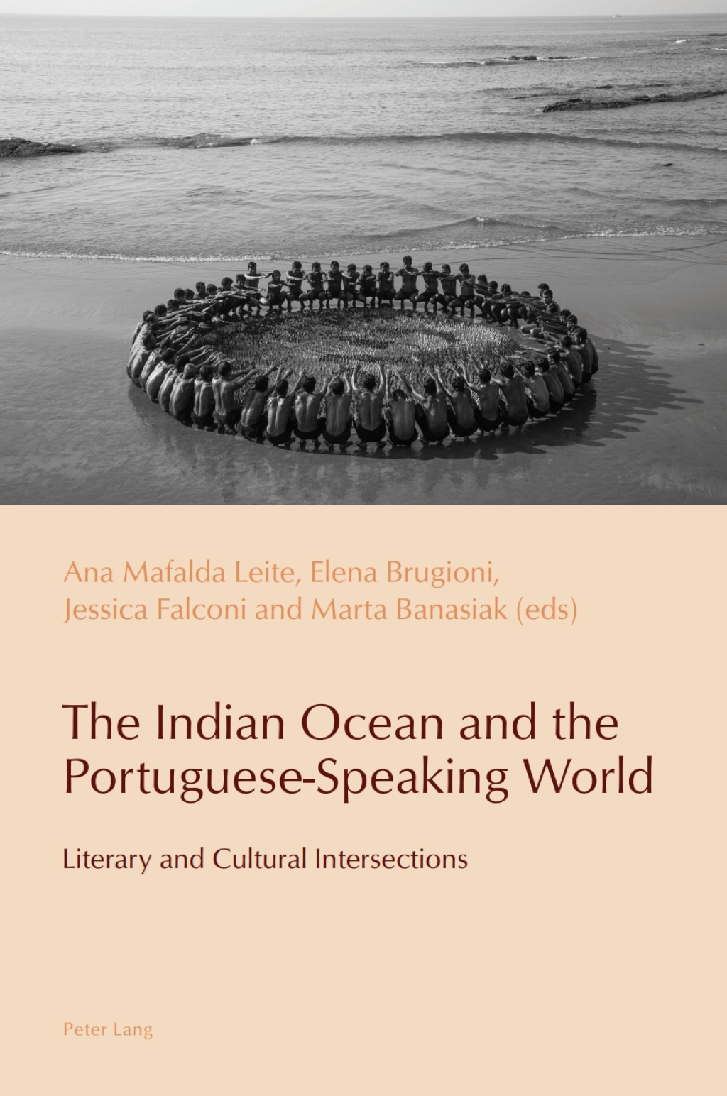 The Indian Ocean and the Portuguese-Speaking World Literary and Cultural Intersections 1st Edition
