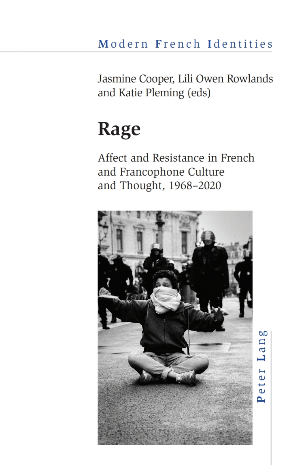 Rage Affect and Resistance in French and Francophone Culture and Thought, 1968Ã¢â‚¬â€œ2020 1st Edition