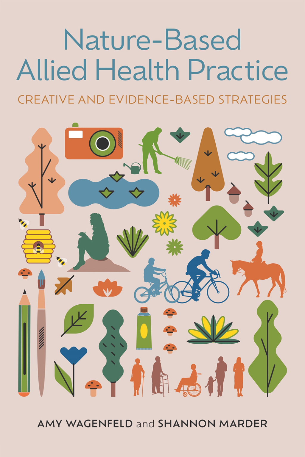 Nature-Based Allied Health Practice Creative and Evidence-Based Strategies 