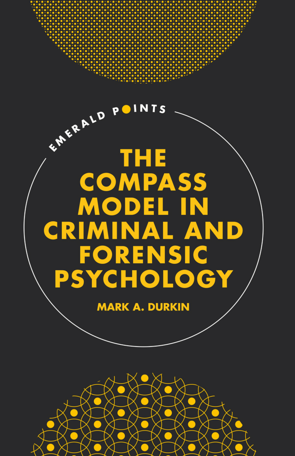 The COMPASS Model in Criminal and Forensic Psychology 