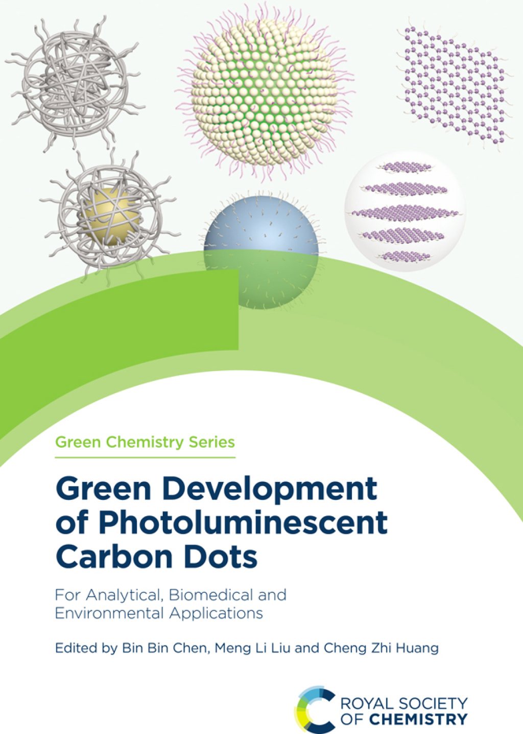 Green Development of Photoluminescent Carbon Dots For Analytical, Biomedical and Environmental Applications 1st Edition