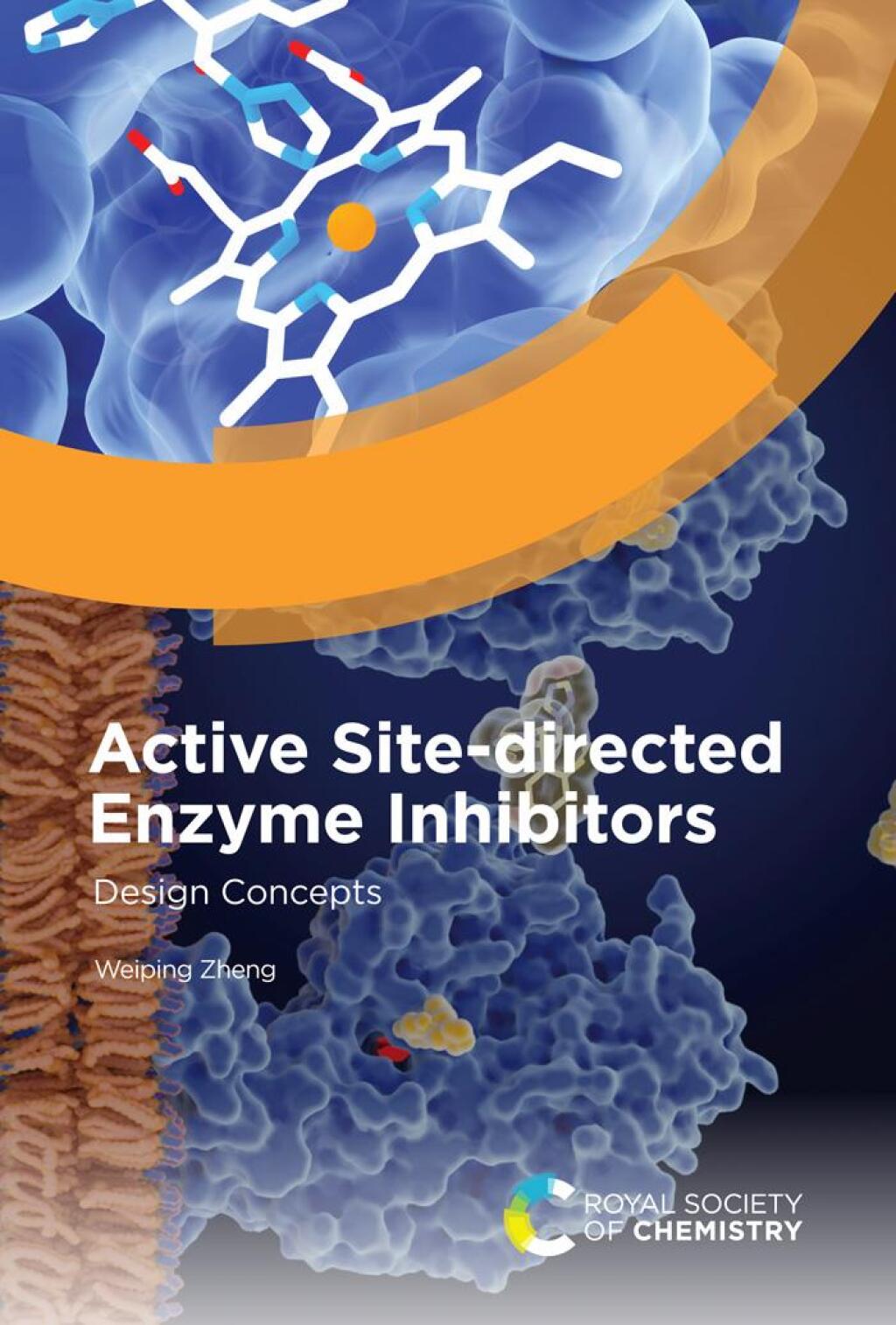 Active Site-directed Enzyme Inhibitors Design Concepts 1st Edition