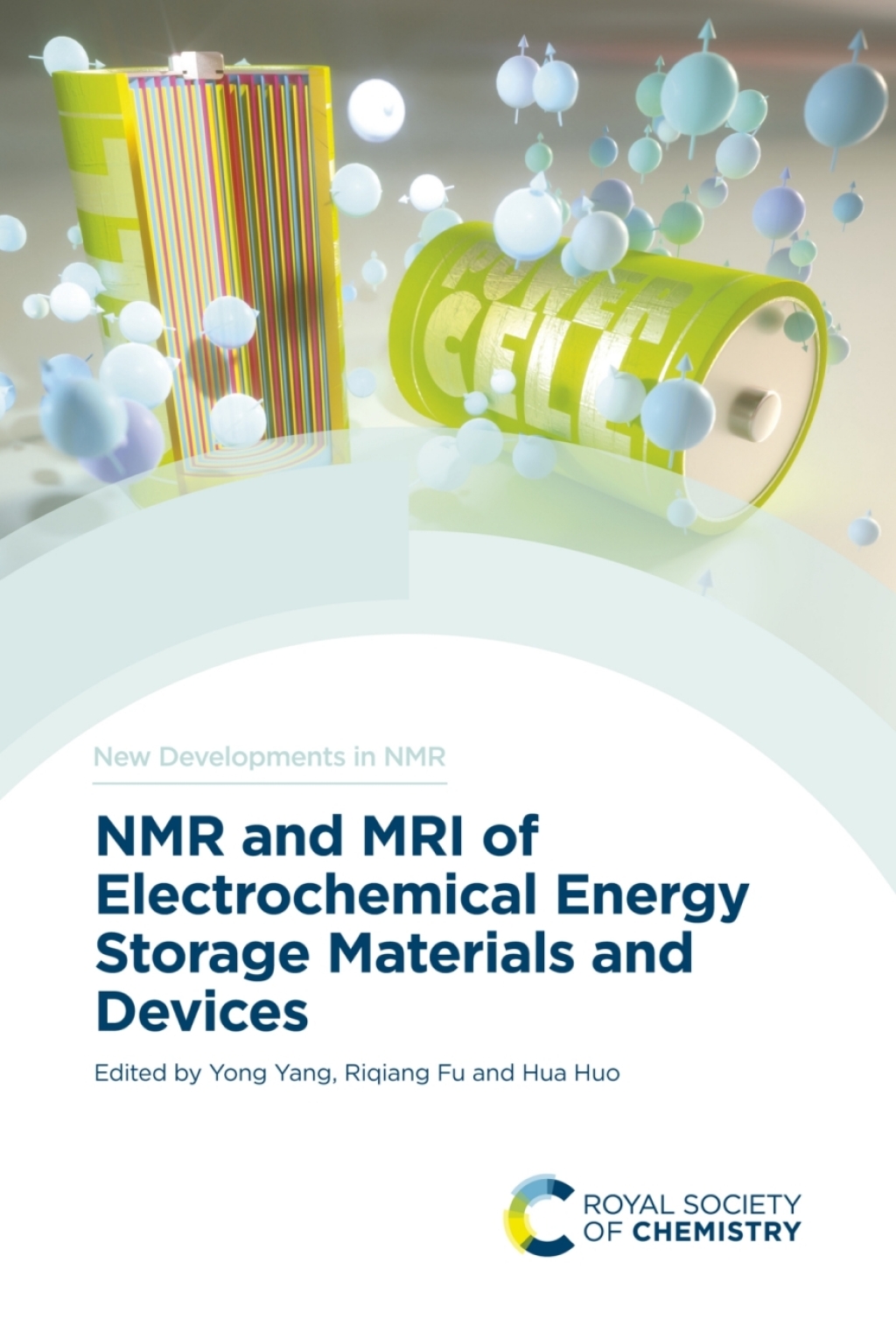 NMR and MRI of Electrochemical Energy Storage Materials and Devices 1st Edition