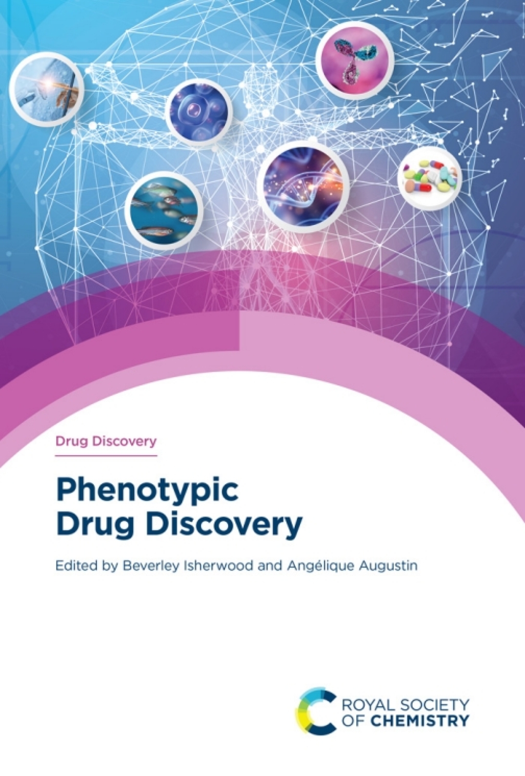 Phenotypic Drug Discovery 1st Edition