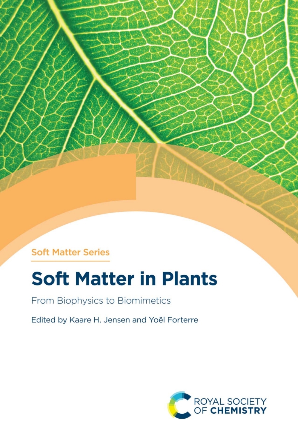 Soft Matter in Plants From Biophysics to Biomimetics 1st Edition