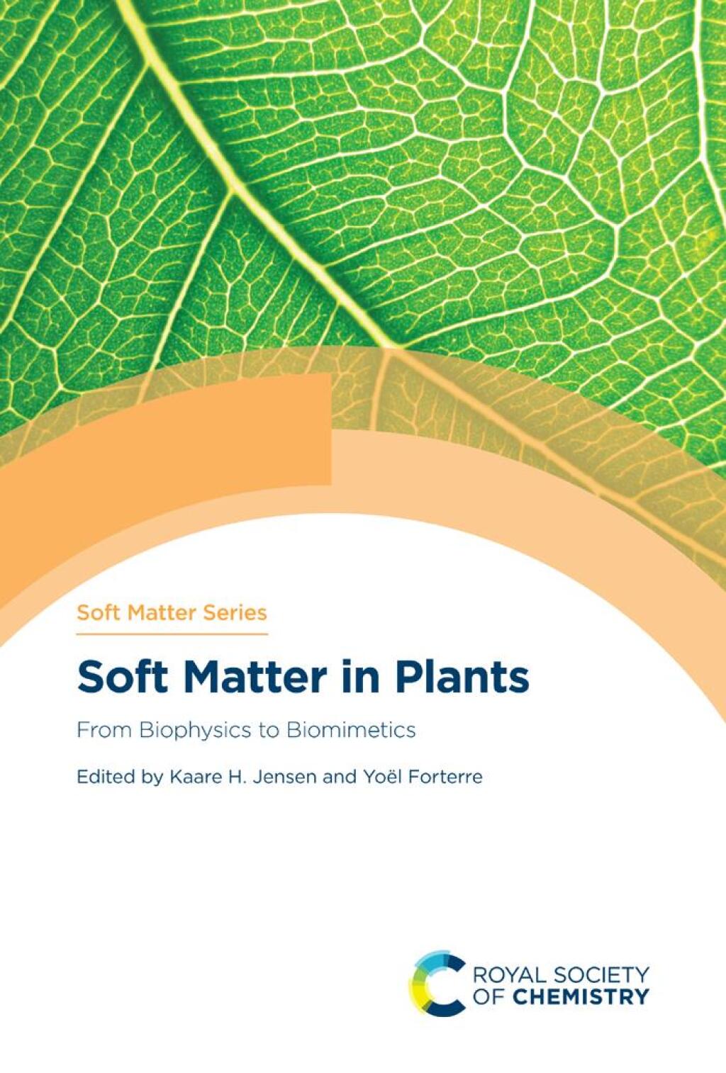 Soft Matter in Plants From Biophysics to Biomimetics 1st Edition