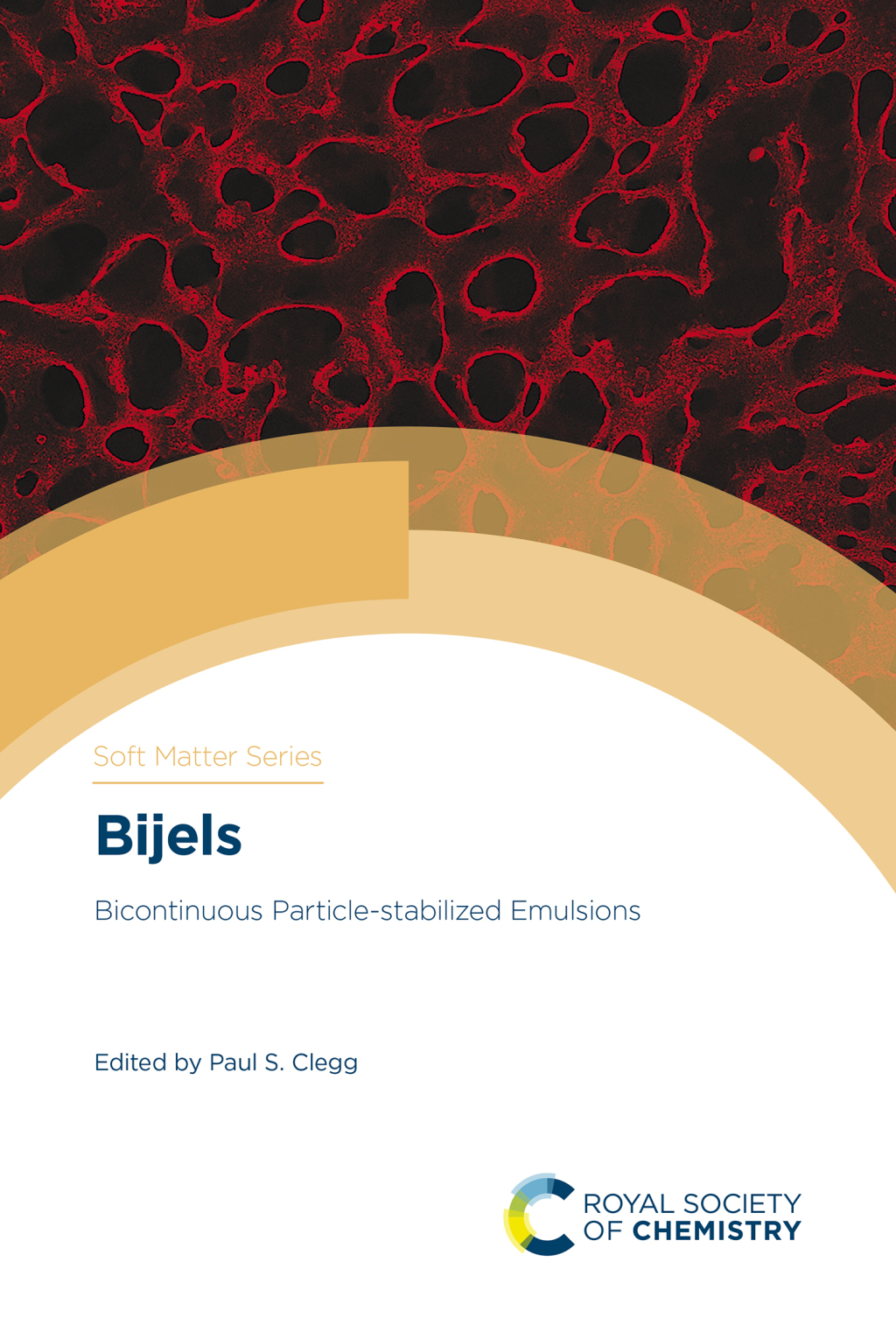 Bijels Bicontinuous Particle-stabilized Emulsions 1st Edition