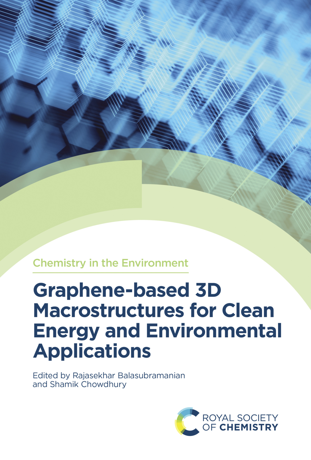 Graphene-based 3D Macrostructures for Clean Energy and Environmental Applications 1st Edition