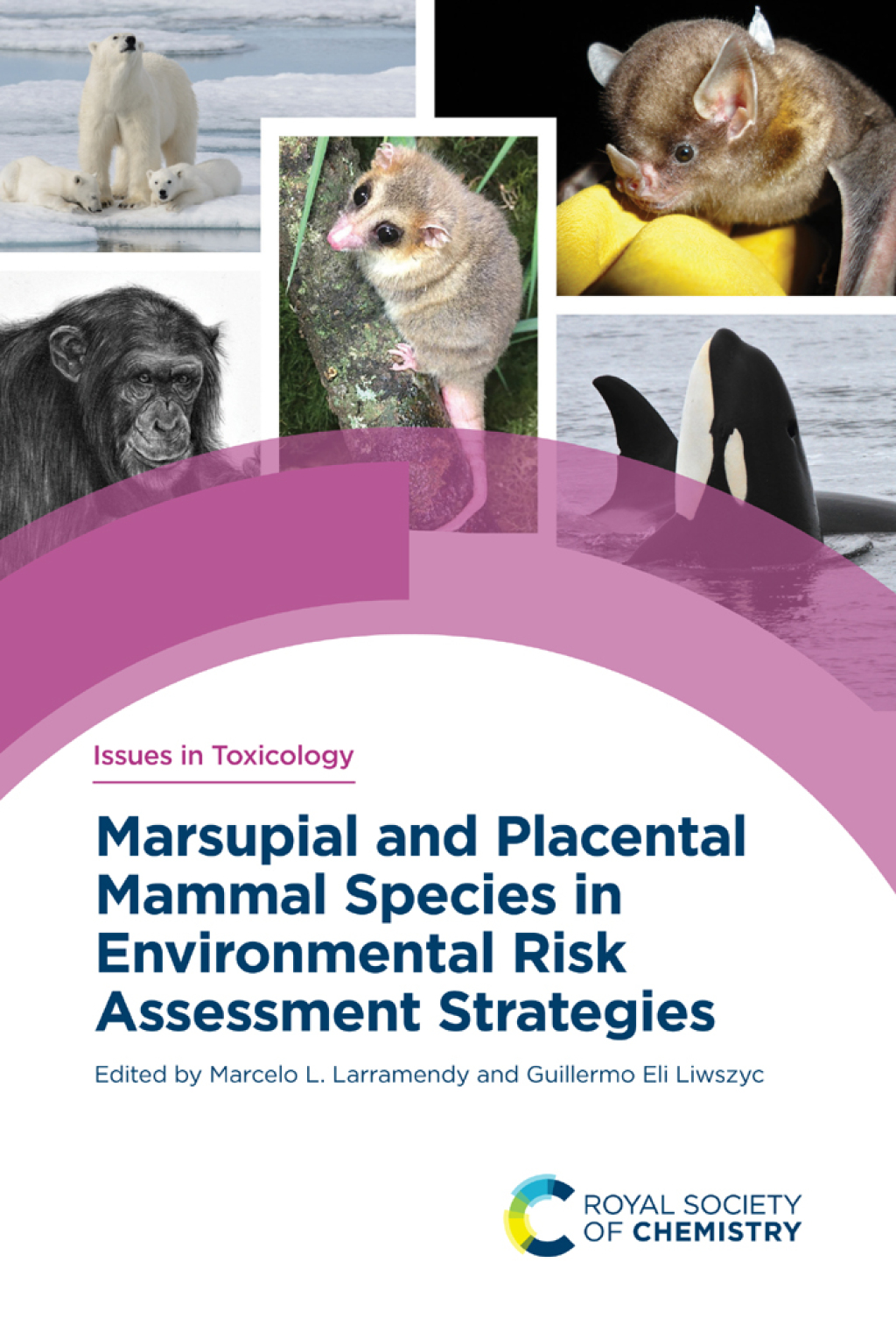 Marsupial and Placental Mammal Species in Environmental Risk Assessment Strategies 1st Edition