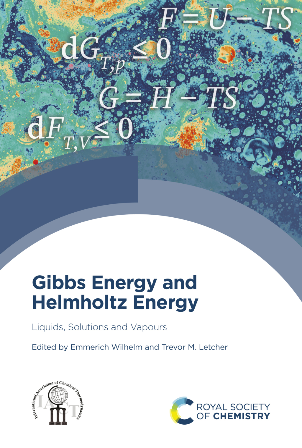 Gibbs Energy and Helmholtz Energy Liquids, Solutions and Vapours 1st Edition