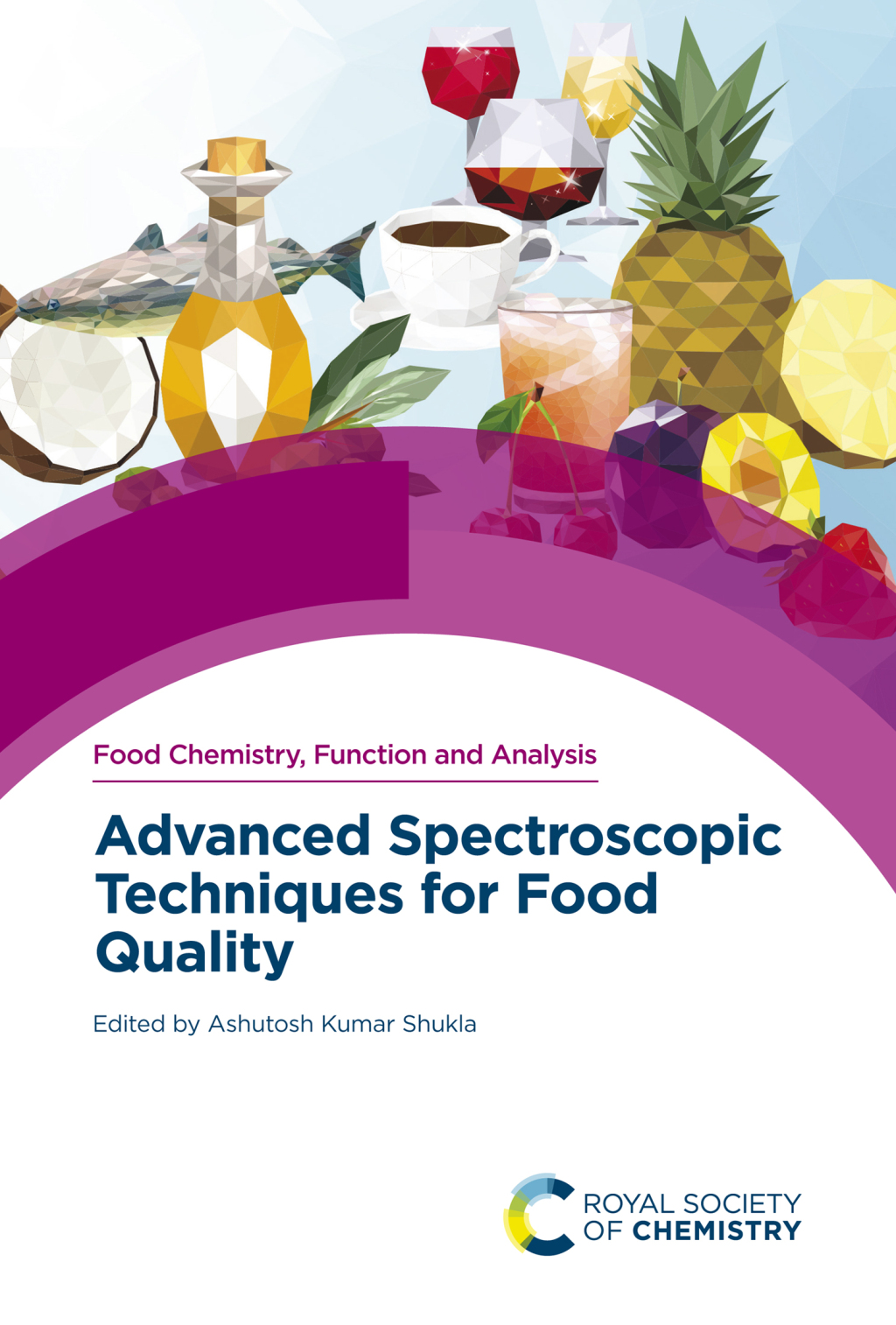 Advanced Spectroscopic Techniques for Food Quality 1st Edition