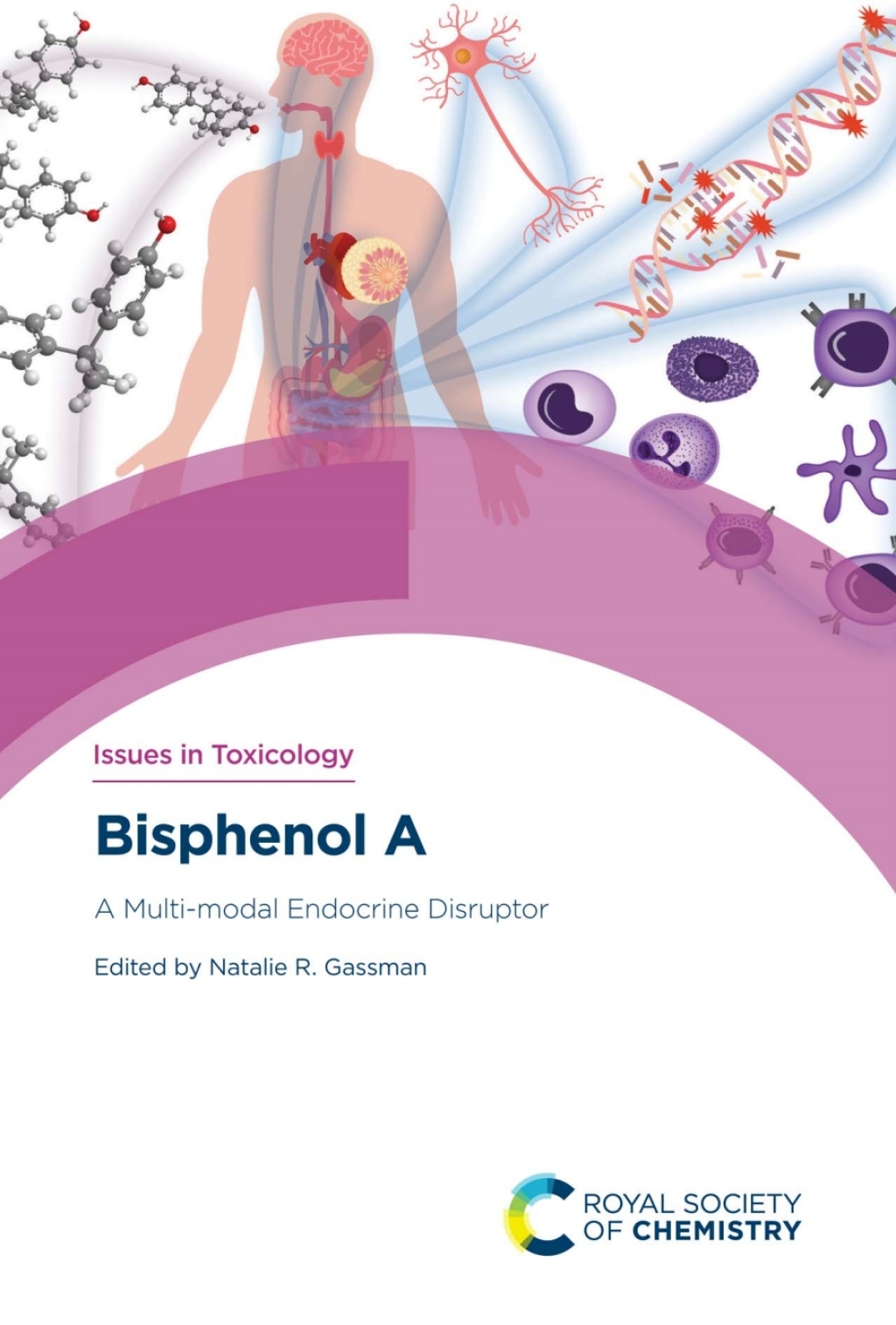 Bisphenol A A Multi-modal Endocrine Disruptor 1st Edition