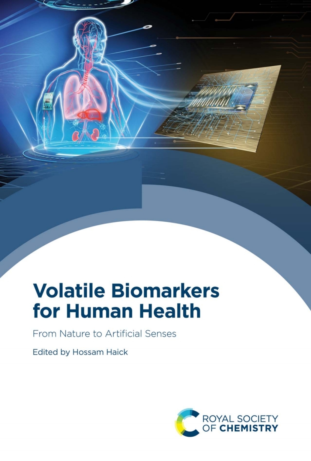 Volatile Biomarkers for Human Health From Nature to Artificial Senses 1st Edition