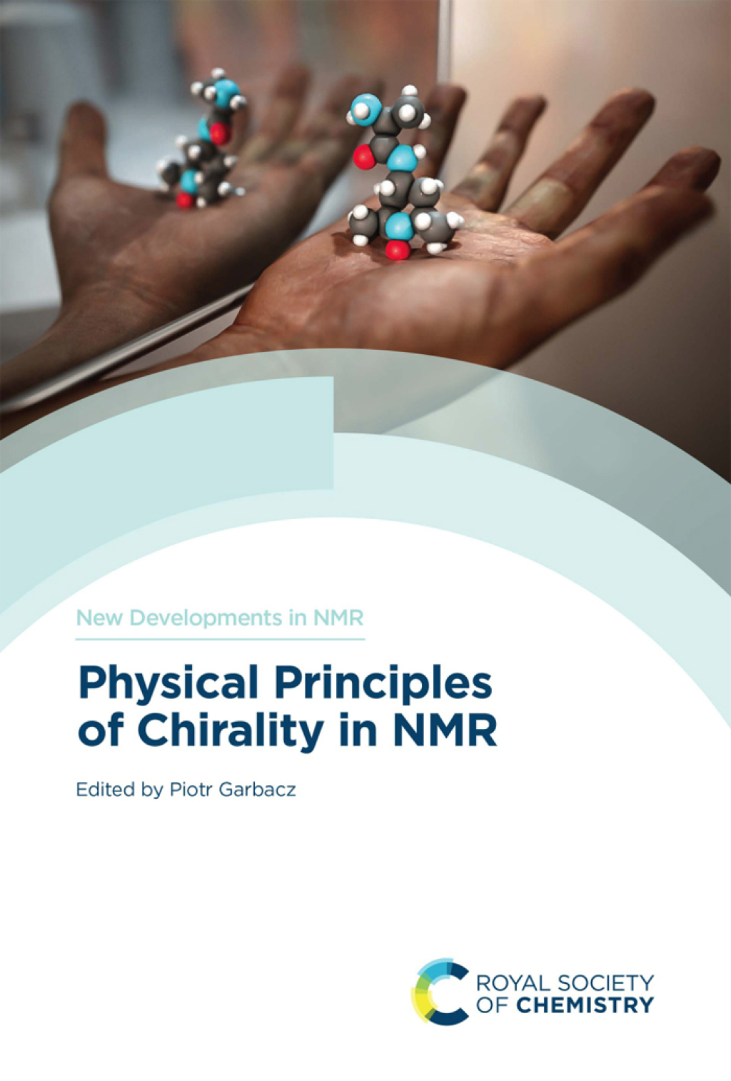 Physical Principles of Chirality in NMR 1st Edition