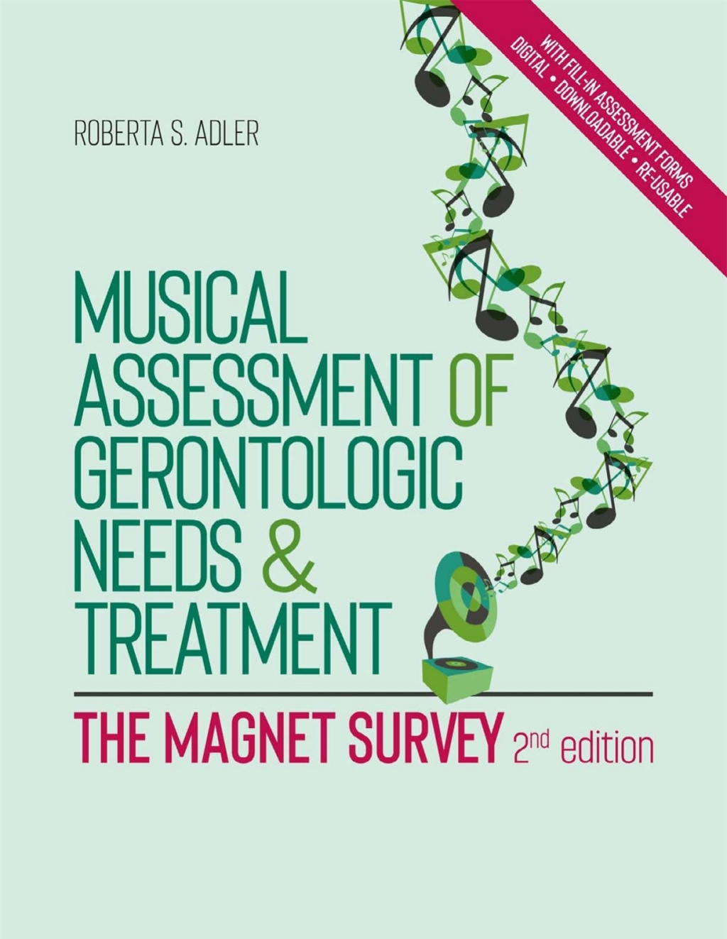 Musical Assessment of Gerontologic Needs and Treatment - The MAGNET Survey 