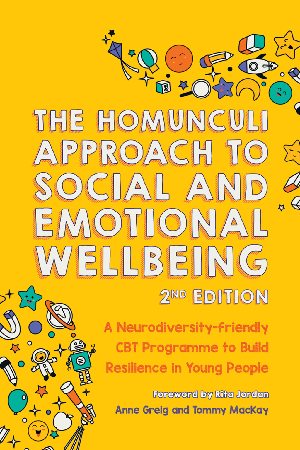 The Homunculi Approach To Social And Emotional Wellbeing 2nd Edition A Neurodiversity-Friendly CBT Programme to Build Resilience in Young People 