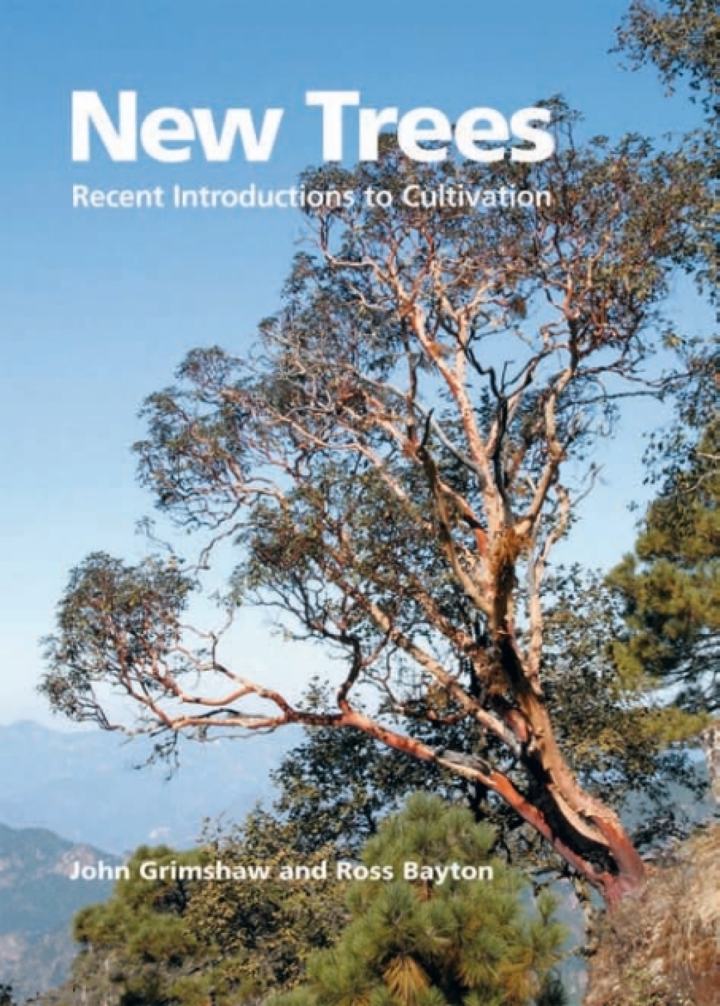 New Trees Recent Introductions to Cultivation 