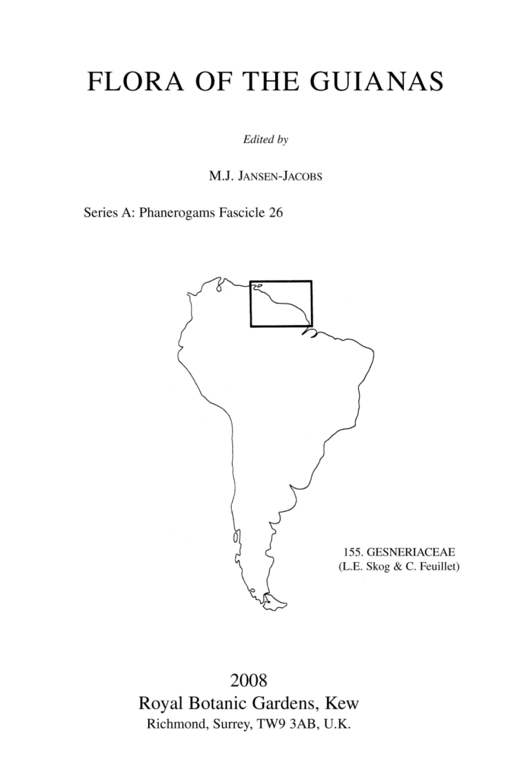 Flora of the Guianas. Series A Phanerogams Fascicle 26 