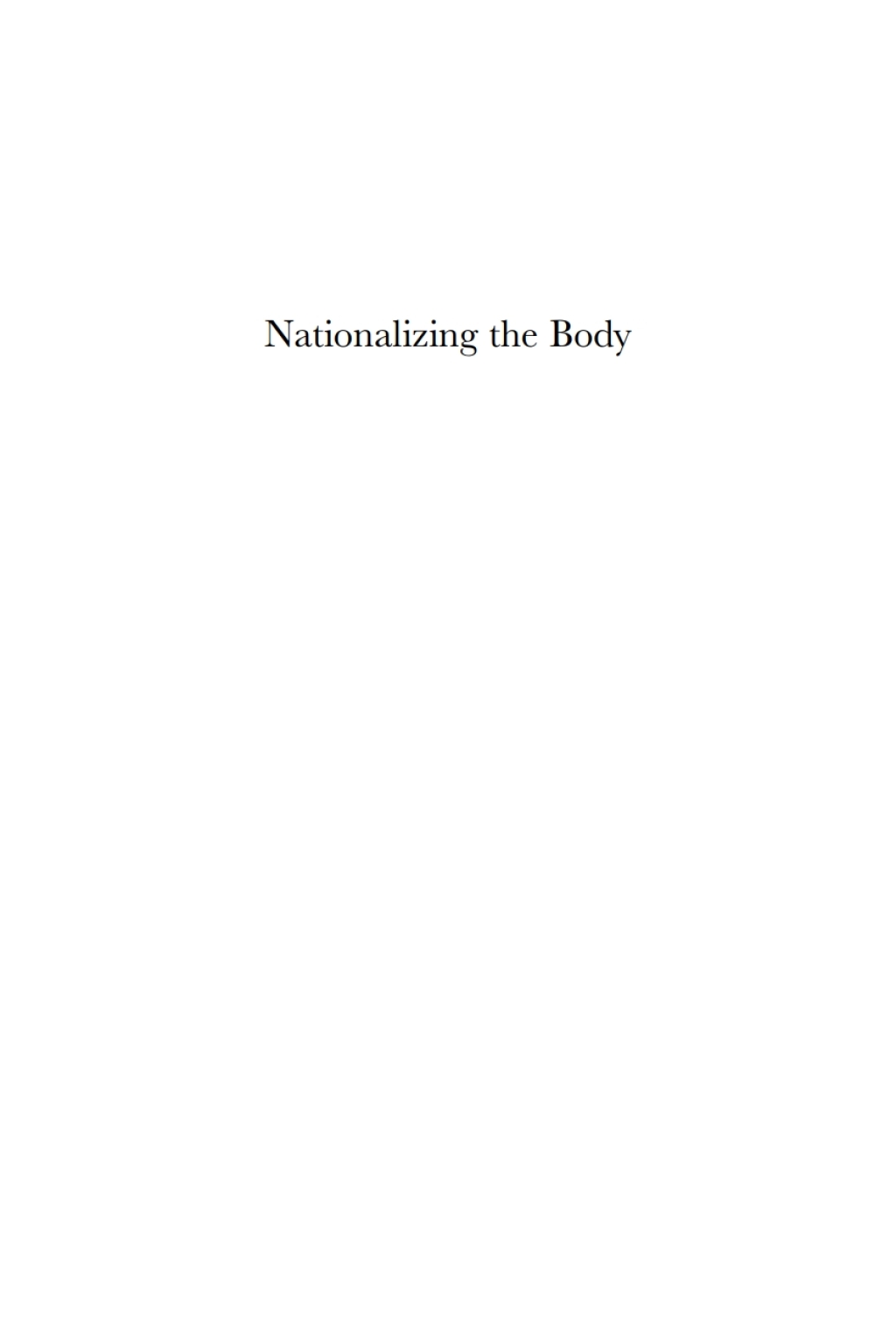 Nationalizing the Body The Medical Market, Print and Daktari Medicine 1st Edition