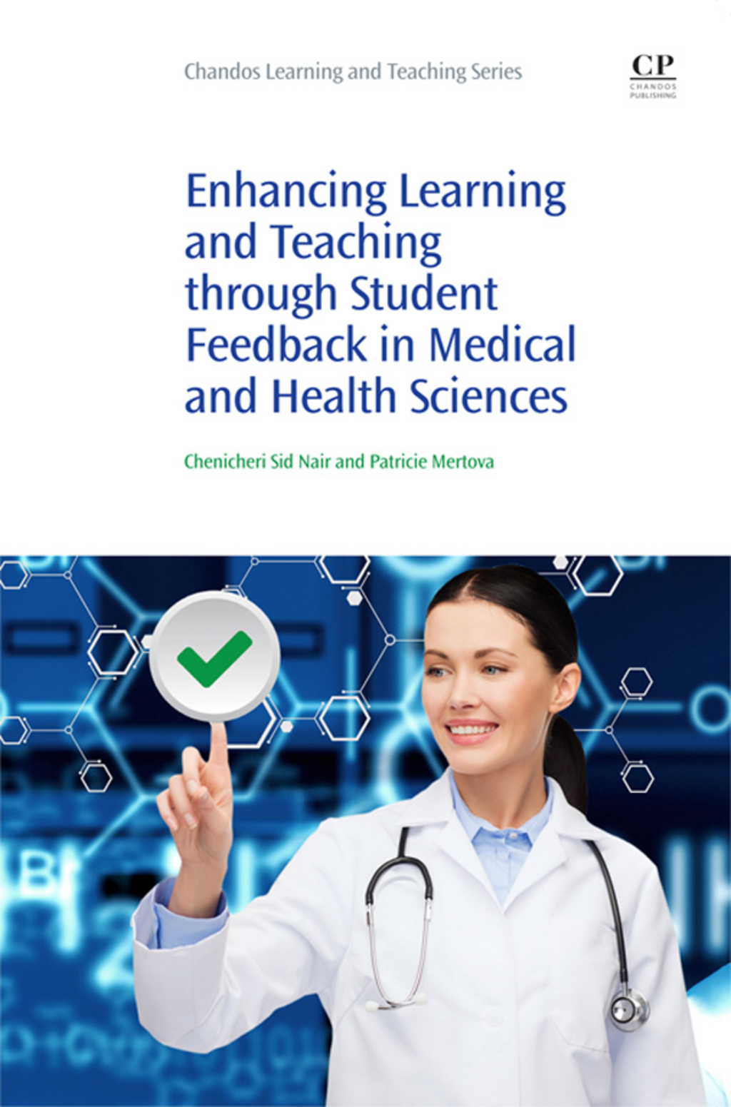 Enhancing Learning and Teaching Through Student Feedback in Medical and Health Sciences 