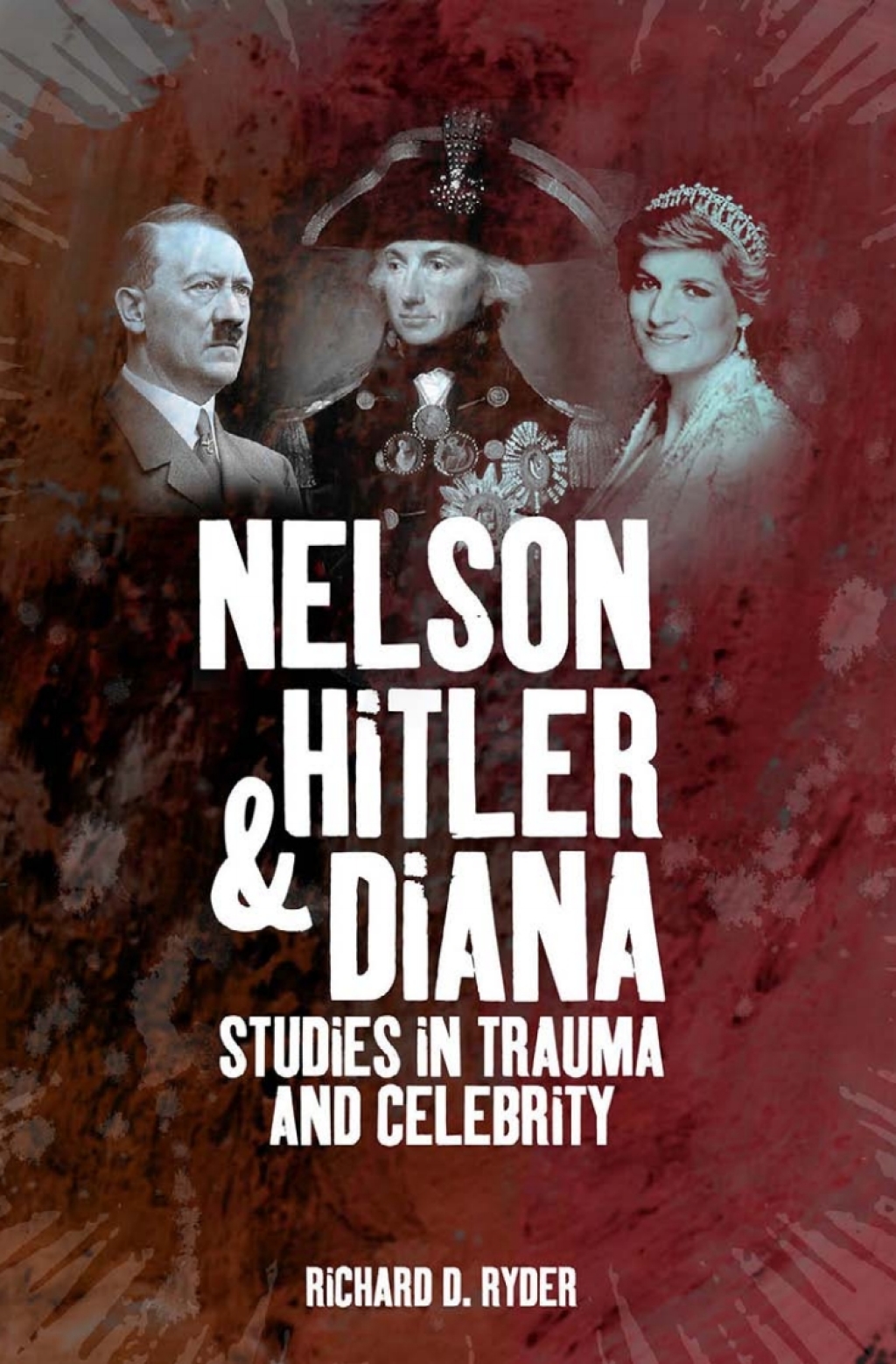 Nelson, Hitler and Diana 1st Edition