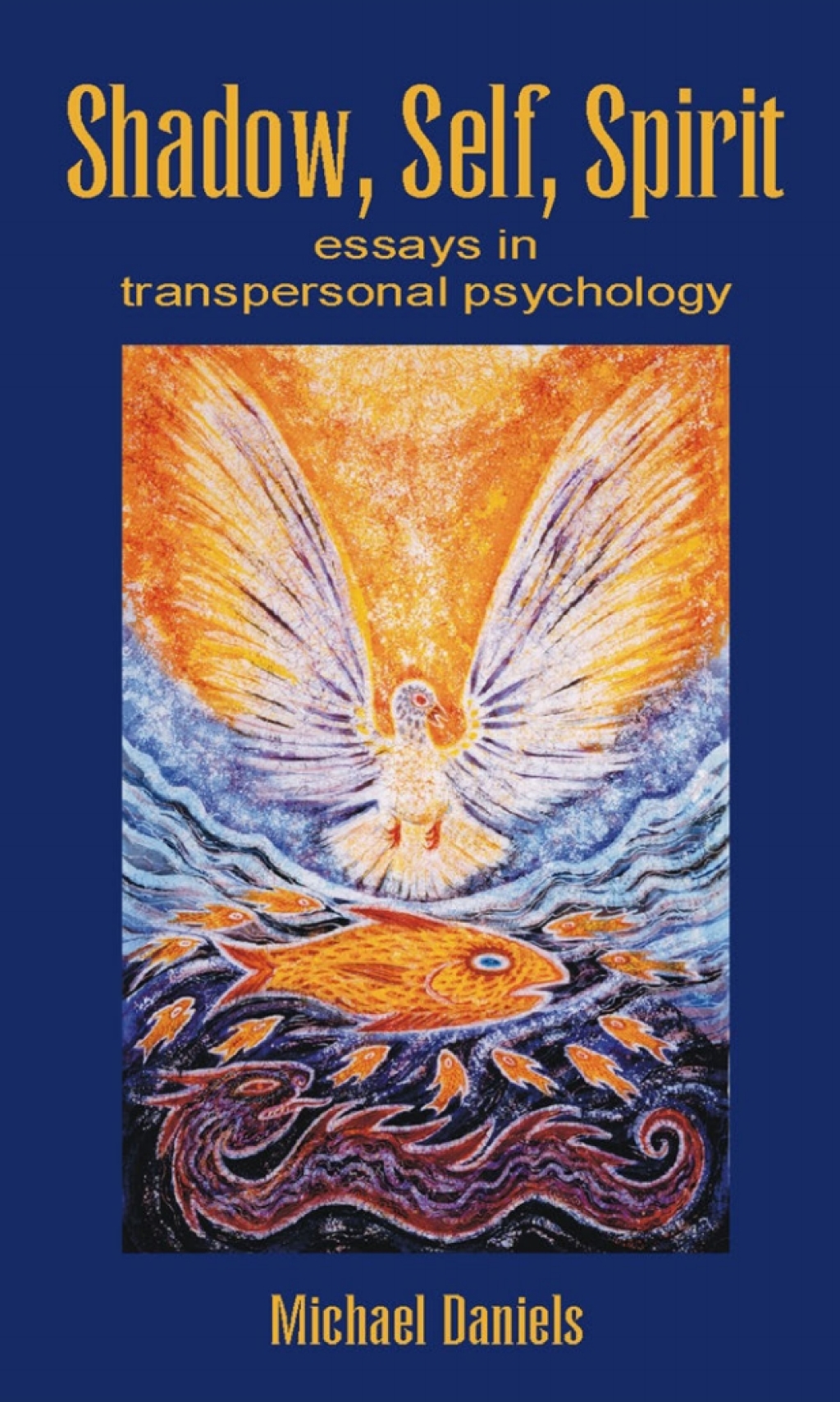 Shadow, Self, Spirit - Revised Edition 3rd Edition